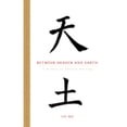 thumbnail image 1 of Between Heaven and Earth: A History of Chinese Writing (Paperback) by Bo Shi, Shi Bo, 1 of 1