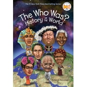 Who Was?: The Who Was? History of the World (Paperback)