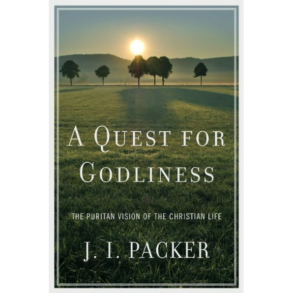Pre-Owned A Quest for Godliness: The Puritan Vision of the Christian Life Paperback