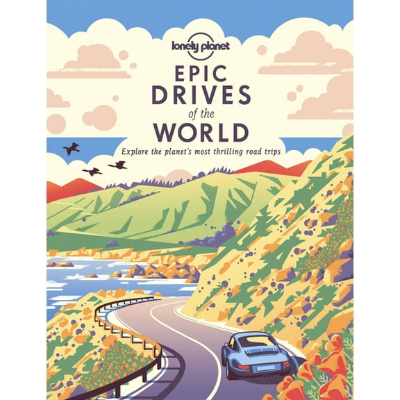 Epic Lonely Planet Epic Drives of the World 1, (Paperback)