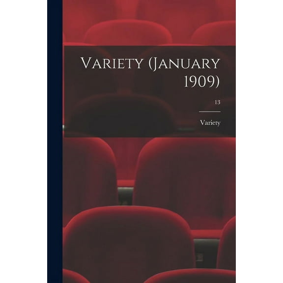 Variety (January 1909); 13 (Paperback)
