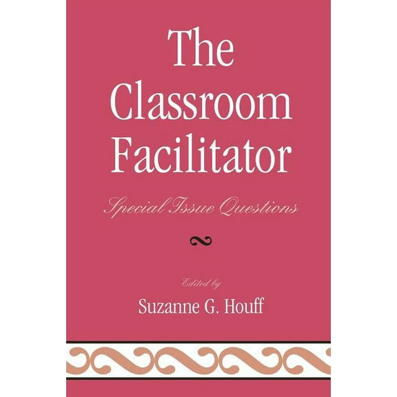 The Classroom Facilitator : Special Issue Questions (Paperback)