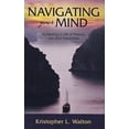 thumbnail image 1 of Pre-Owned Navigating Your Mind: Achieving a Life of Peace, Joy and Happiness (Paperback) 1935586319 9781935586319, 1 of 1