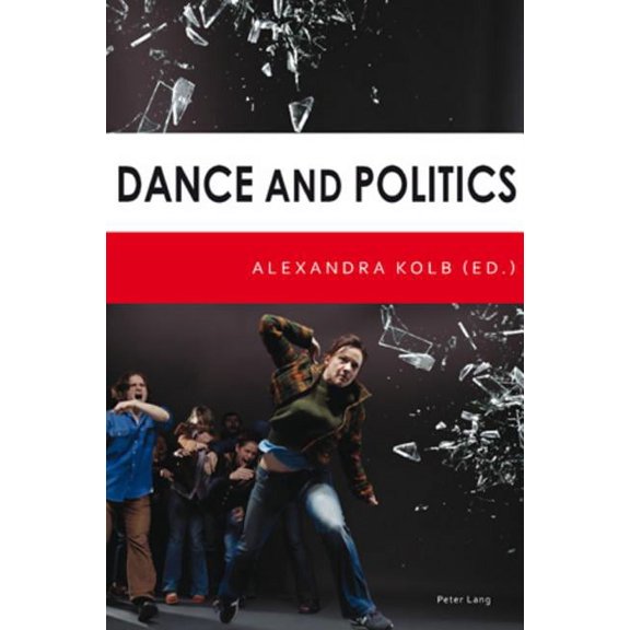 Dance and Politics (Paperback)