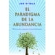 thumbnail image 1 of Libro El Paradigma De La Abundancia Tapa Blanda, Autor Joe Vitale, Editorial Ediciones Obelisco, 1 of 2