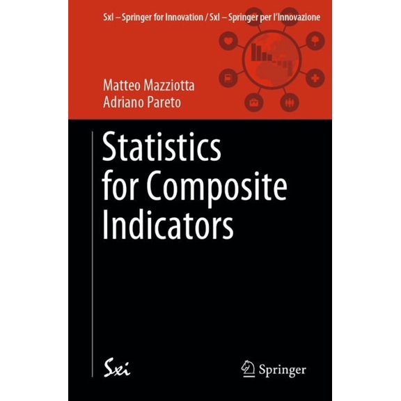 Sxi - Springer for Innovation / Sxi - Sp Statistics for Composite Indicators, Book 18, (Paperback)
