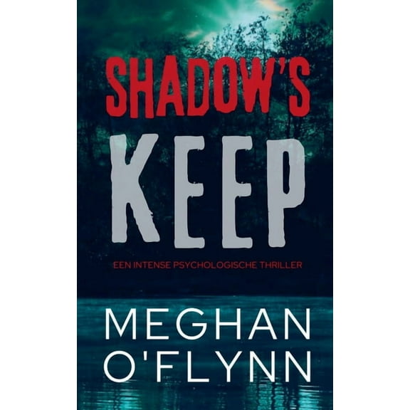 Shadow's Keep - Een intense psychologische thriller, (Paperback)