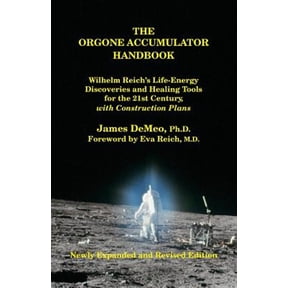Pre-Owned The Orgone Accumulator Handbook: Wilhelm Reich's Life-Energy Discoveries and Healing Tools for the 21st Century, with Co, (Paperback)