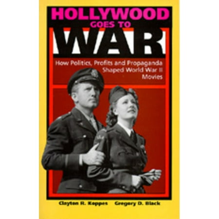 ISBN 9780520071612 product image for Hollywood Goes to War : How Politics, Profits and Propaganda Shaped World War II | upcitemdb.com