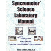 Syncrometer Science Laboratory Manual : Experimental Procedures for Biological Investigations Using Syncrometry
