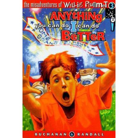 Pre-Owned Anything You Can Do I Can Do Better (Misadventures of Willie Plummet) (Paperback) 057005043X 9780570050438