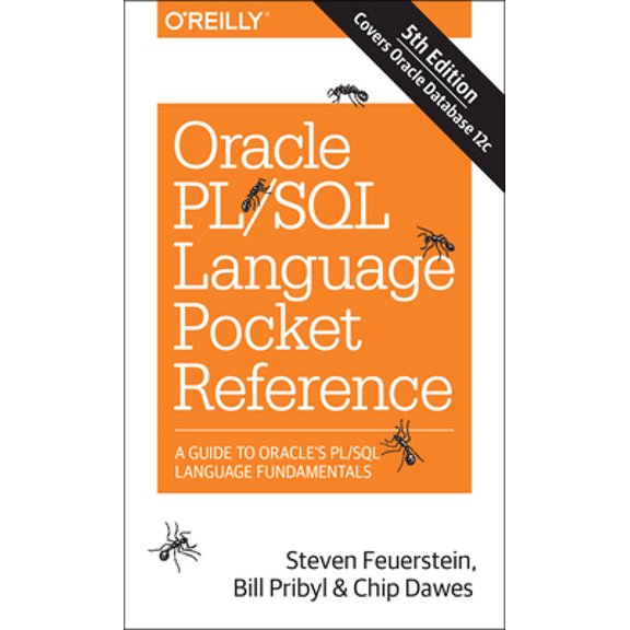 Pre-Owned Oracle PL/SQL Language Pocket Reference: A Guide to Oracle's PL/SQL Language Fundamentals (Paperback) 1491920009 9781491920008