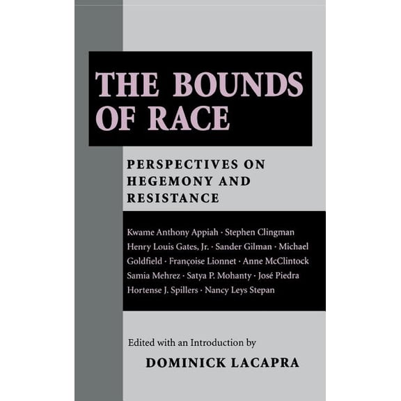 The Bounds of Race, (Hardcover)