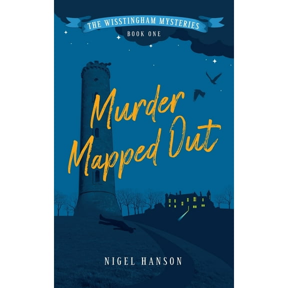 The Wisstingham Mysteries Murder Mapped Out, Book 1, (Paperback)