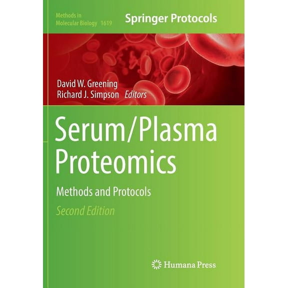 Methods in Molecular Biology Serum/Plasma Proteomics: Methods and Protocols, Book 1619, (Paperback)
