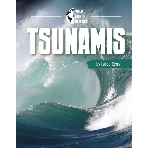 Wild Earth Science Tsunamis, (Hardcover)