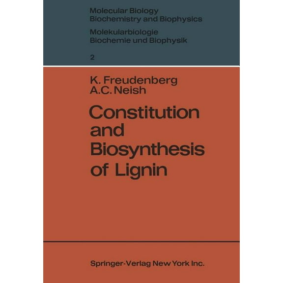 Molecular Biology, Biochemistry and Biop Constitution and Biosynthesis of Lignin, Book 2, (Paperback)