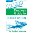 thumbnail image 3 of Dr. Bob's Guide Sans Médicaments pour la Détoxification, 3 of 3