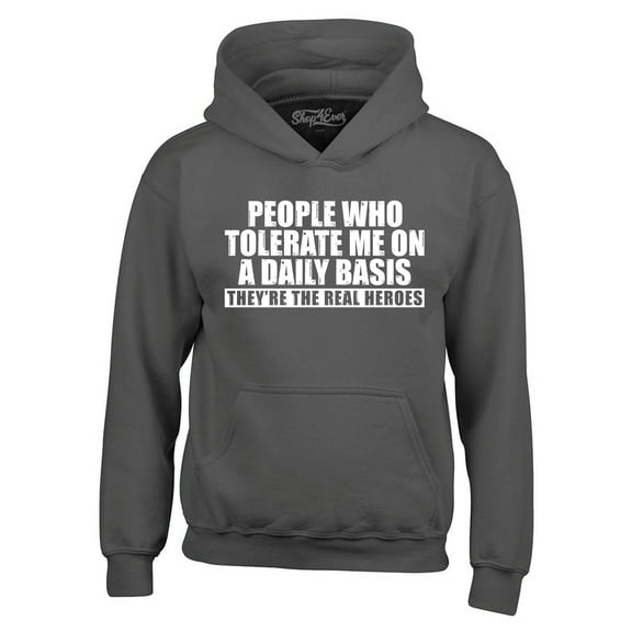 Shop4Ever Men's People Who Tolerate Me On A Daily Basis Real Heroes Hooded Sweatshirt Hoodie Medium Charcoal