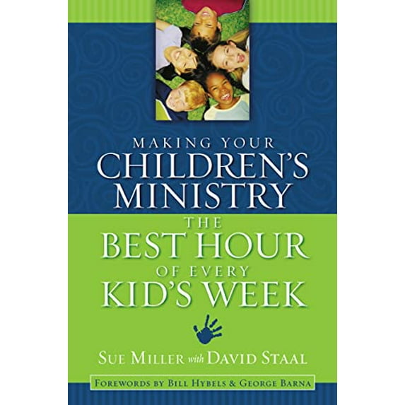 Pre-Owned Making Your Children's Ministry the Best Hour of Every Kid's Week (Paperback) 031025485X 9780310254850