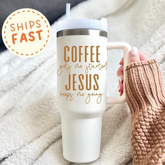 Coffee and Jesus Tumbler Personalized Coffee Lover 40oz Tumbler with Handle - Custom Coffee Jesus Tumbler - Coffee and Jesus Cup