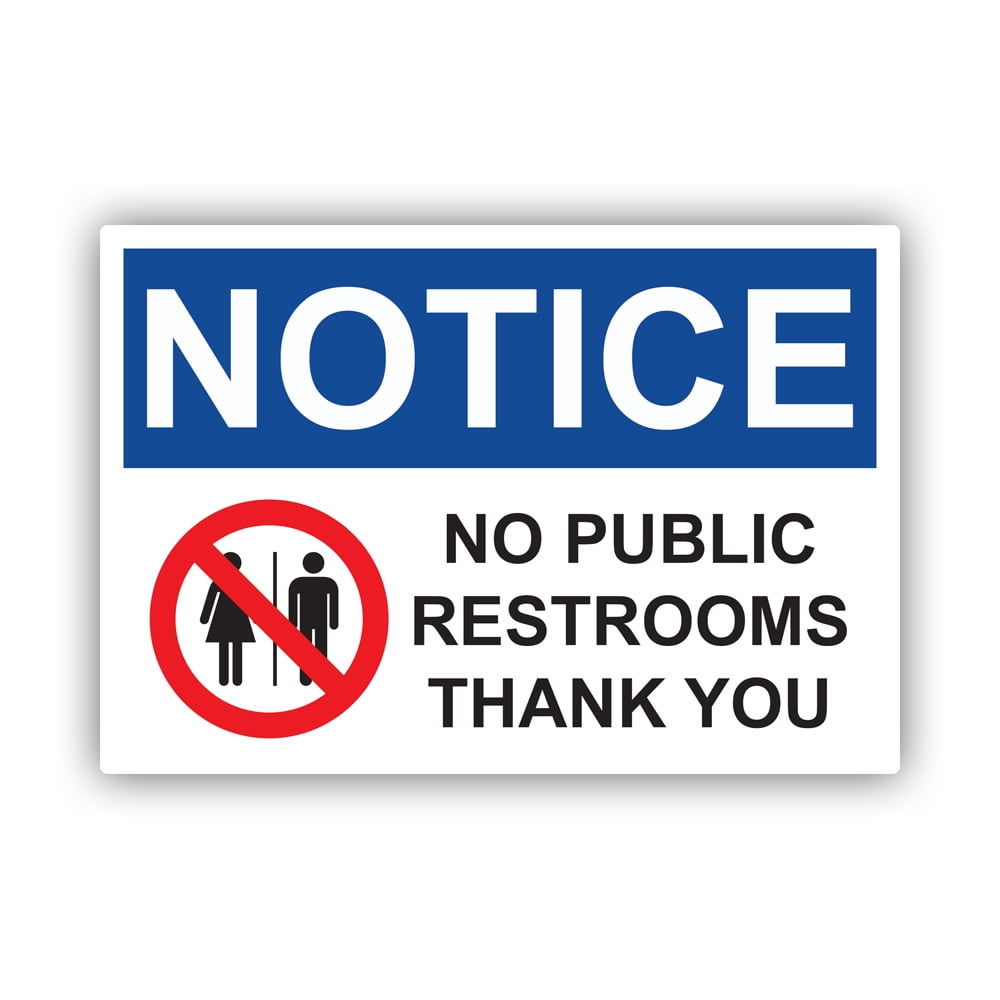 Notice No Public Restrooms Sticker Decal Self Adhesive Vinyl