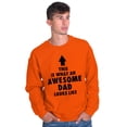 thumbnail image 4 of Cool What an Awesome Dad Looks Like Men's Crewneck Sweatshirt Brisco Brands L, 4 of 6