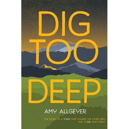 Dig Too Deep (Hardcover)
