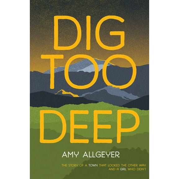 Dig Too Deep (Hardcover)