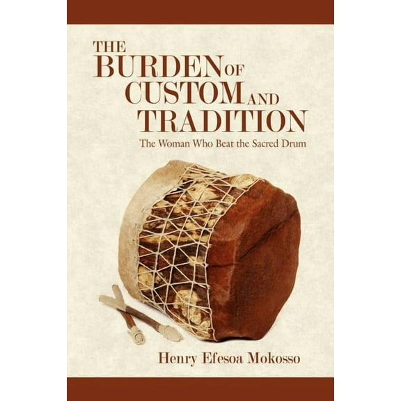 The Burden of Custom and Tradition: The Woman Who Beat the Sacred Drum