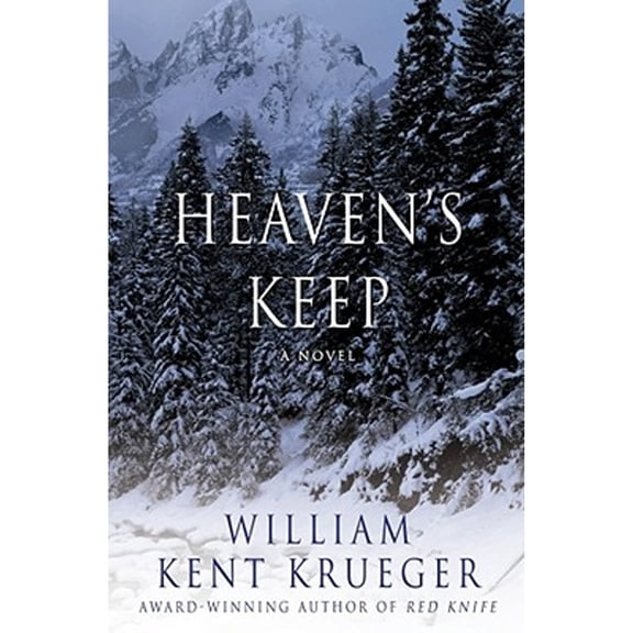 Heaven's Keep (Hardcover) by William Kent Krueger