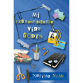 thumbnail image 1 of Libro Mi Extraordinaria Vida Godin Tapa Blanda, Autor Nahima Neme, Editorial Editora Y Distribuidora Multilibros, 1 of 1