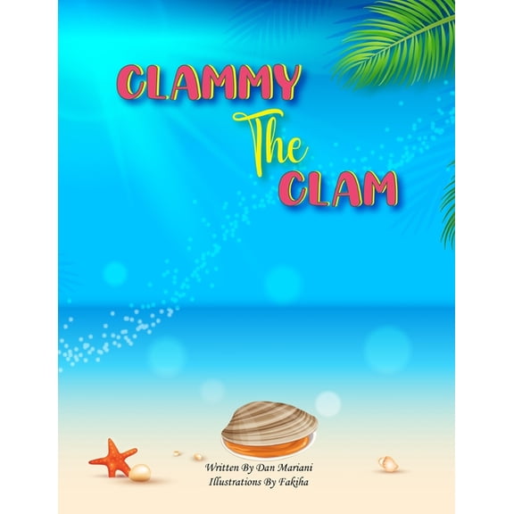 Clammy The Clam, (Paperback)