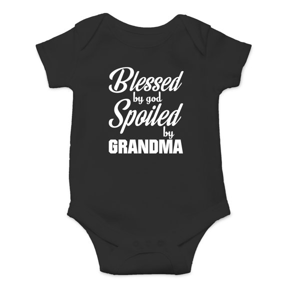 Blessed By God, Spoiled By Grandma - I Have The Best Grandmother - Cute One-Piece Infant Baby Bodysuit