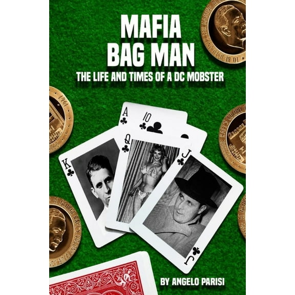 Mafia Bag Man: The Life and Times of a DC Mobster (Paperback)