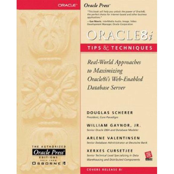 Pre-Owned Oracle8i Tips and Techniques (Paperback) by Douglas Scherer, Xerxes Cursetjee, Arlene Valentinsen