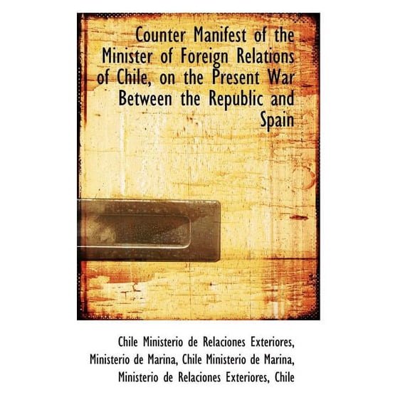 Counter Manifest of the Minister of Foreign Relations of Chile (Paperback)