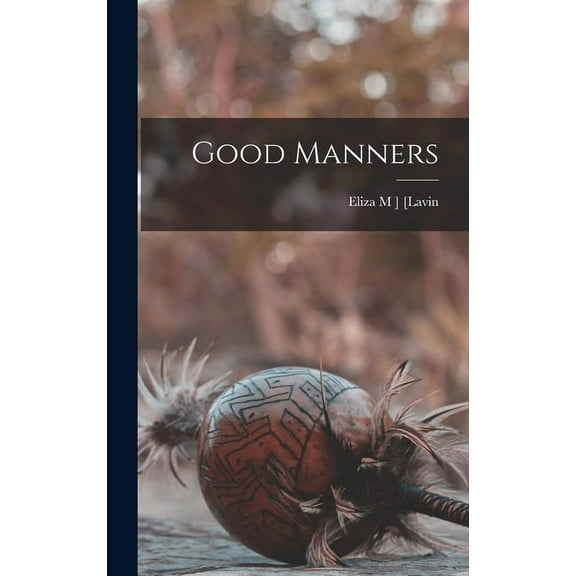 Good Manners (Hardcover)
