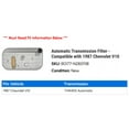 thumbnail image 2 of Automatic Transmission Filter - Compatible with 1987 Chevy V10, 2 of 2