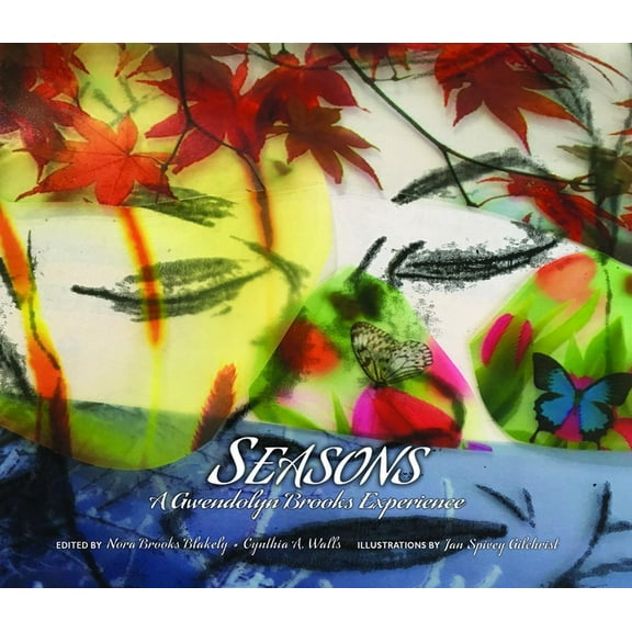 Seasons : A Gwendolyn Brooks Experience