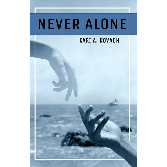 Pre-Owned Never Alone (Paperback) 1953109675 9781953109675