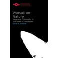 thumbnail image 2 of Studies in Phenomenology and Existential Philosophy: Watsuji on Nature : Japanese Philosophy in the Wake of Heidegger (Paperback), 2 of 2