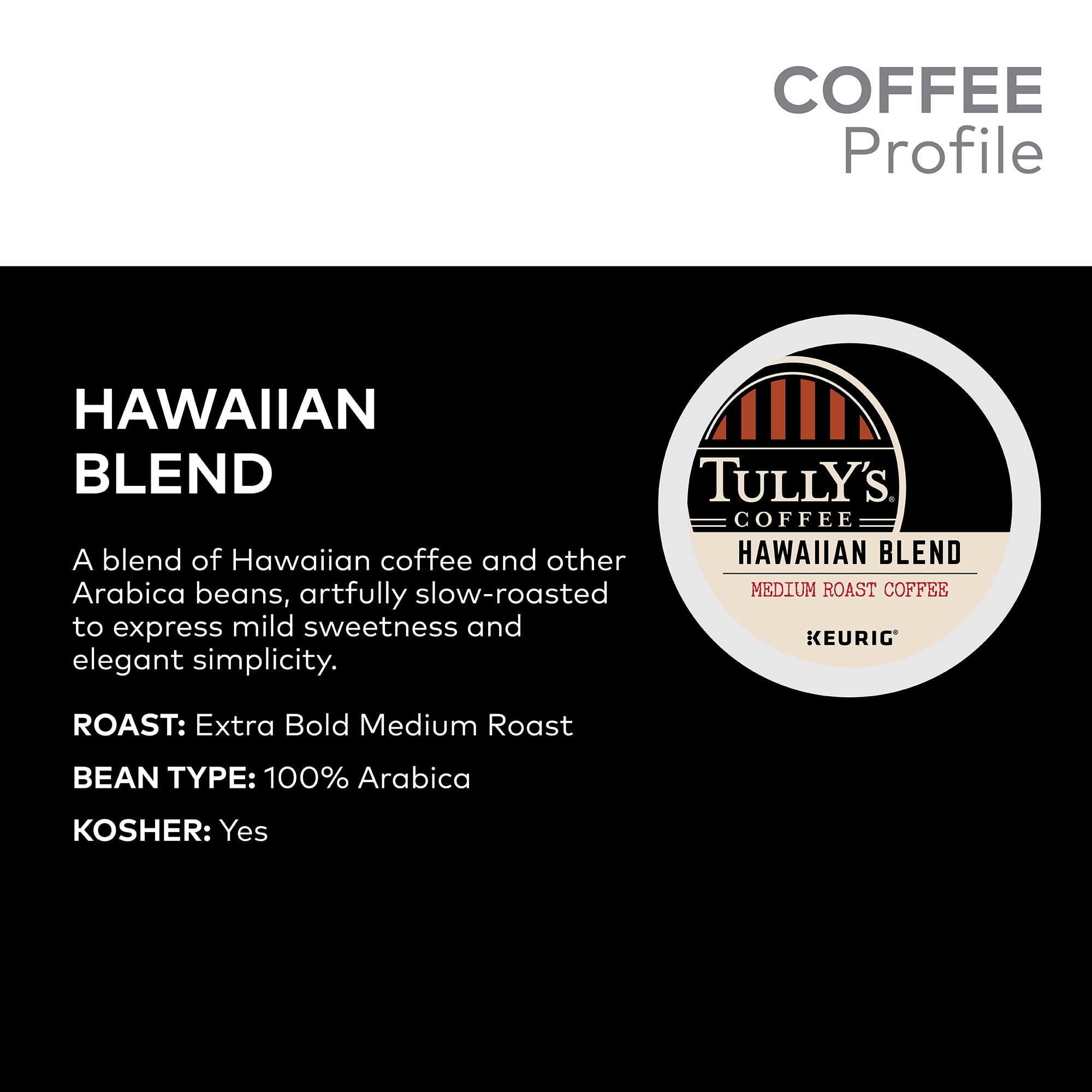 Tully's Coffee Hawaiian Blend, Keurig K-Cup Pod, Medium Roast, 18 Count for Keurig Brewers