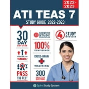 ATI TEAS 6 Study Guide: Spire Study System and ATI TEAS Test Prep Guide with ATI TEAS Version 7 Practice Test Review Questions (Paperback)