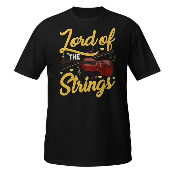 Lord Of The Strings Violin Music Lover Funny Gift T-Shirt (Black, S)