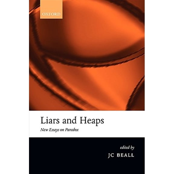 Pre-Owned Liars and Heaps: New Essays on Paradox, (Paperback)