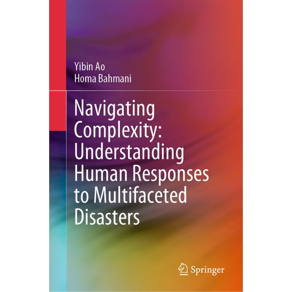 Navigating Complexity: Understanding Human Responses to Multifaceted Disasters, (Hardcover)