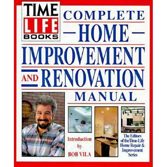 Pre-Owned Time-Life Books Complete Home Improvement and Renovation Manual (Hardcover) 0139218831 9780139218835