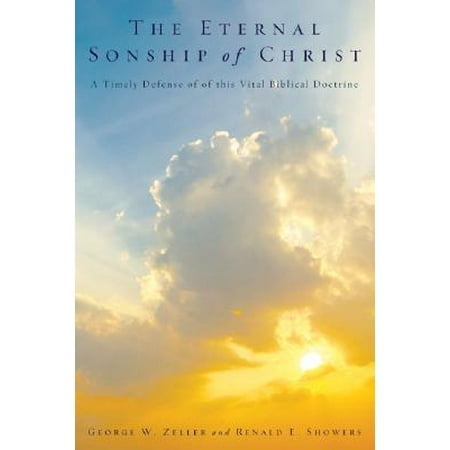 A dissertation on the eternal sonship of christ
