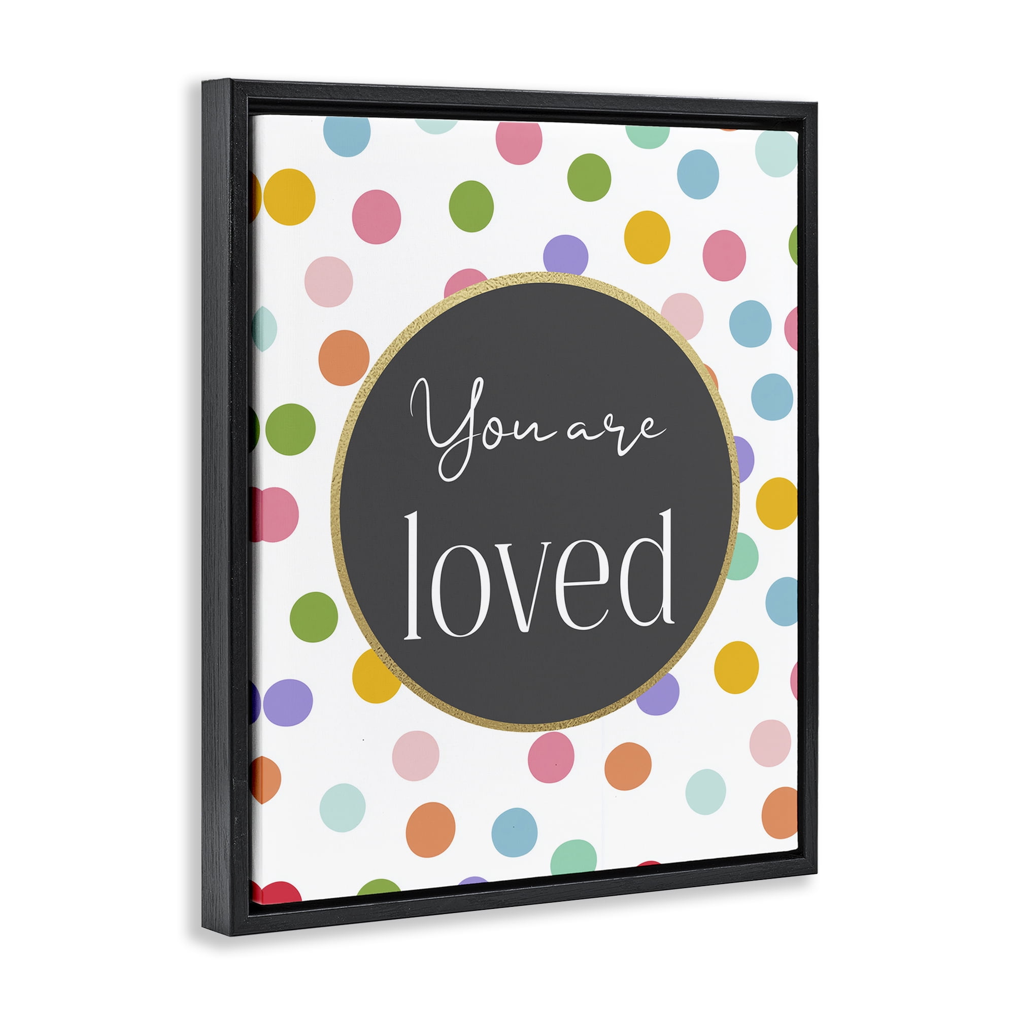 Stupell Industries You Are Loved Polka Dots Black Framed Floater Canvas Wall Art, design by Christine Simpson Art